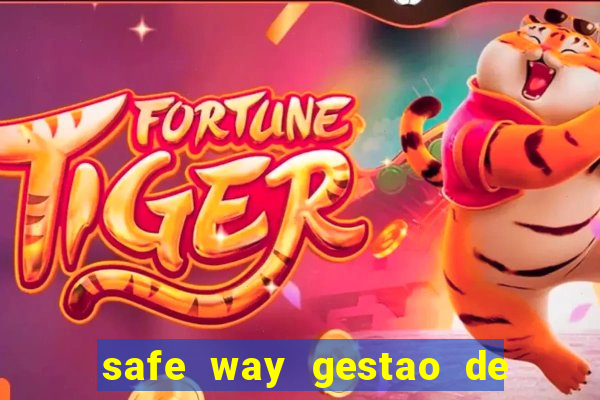 safe way gestao de recursos financeiros